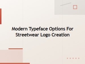 Bold Modern Typeface Options for Streetwear Logo Design